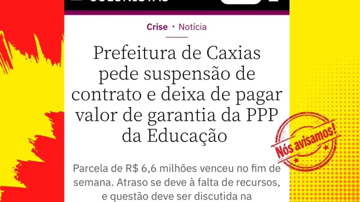 Prefeitura de Caxias do Sul suspende PPP da Educação Infantil devido a fatura de R$ 6,6 milhões não paga.
